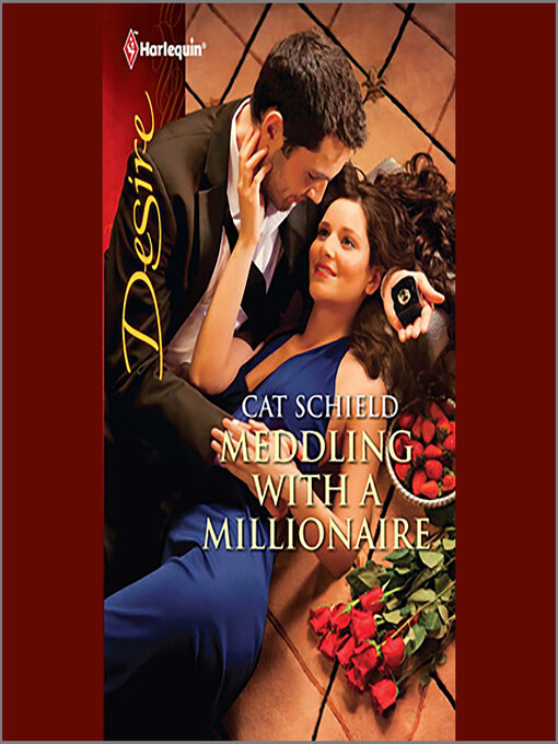 Title details for Meddling with a Millionaire by Cat Schield - Available